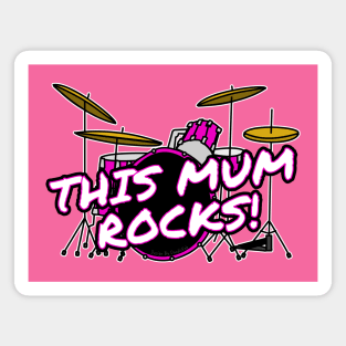 Mother's Day Drums This Mum Rocks Female Drummer Magnet